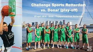 Challenge Sports Rotterdam - Donar (hele wedstrijd)